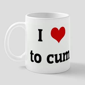 I Love To Cum